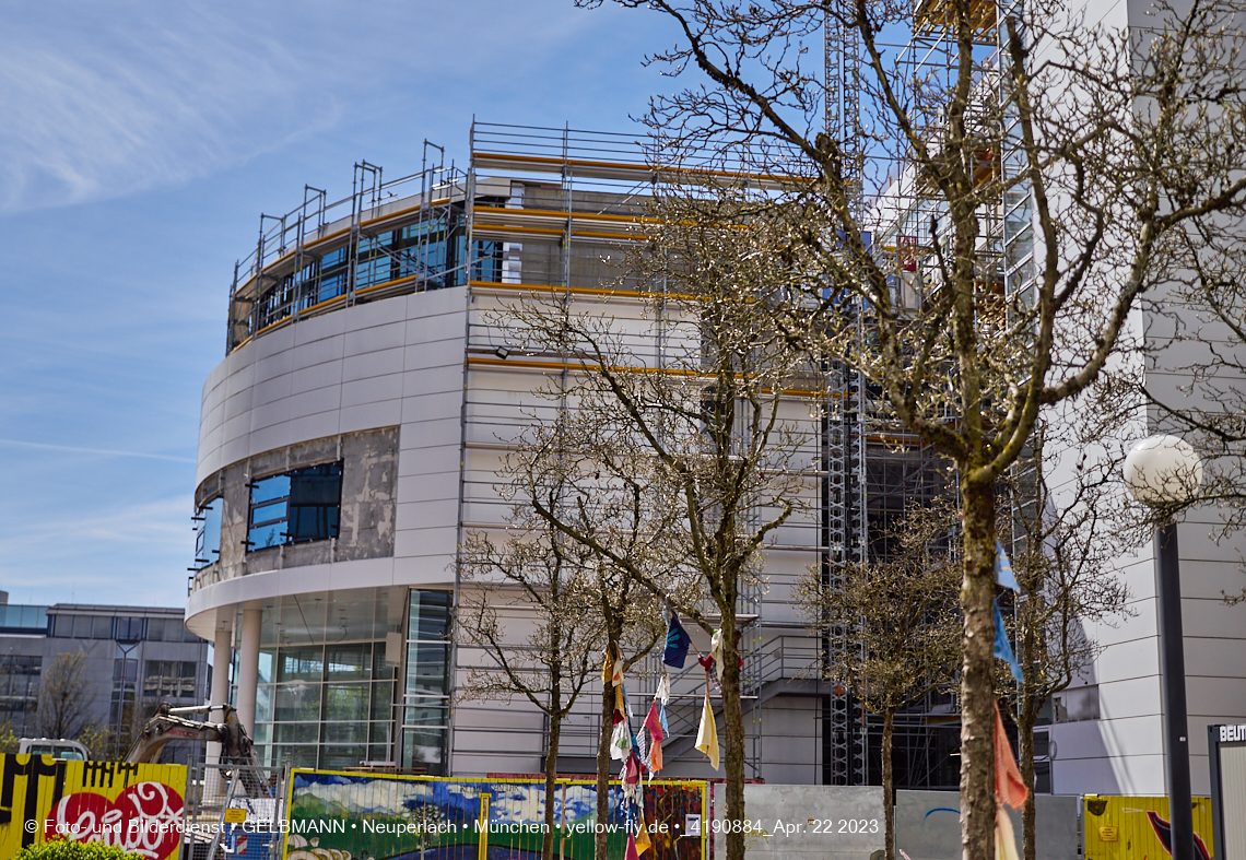 22.04.2023 - Baustelle auf der ehemaligen Allianz-Versicherung in Neuperlach